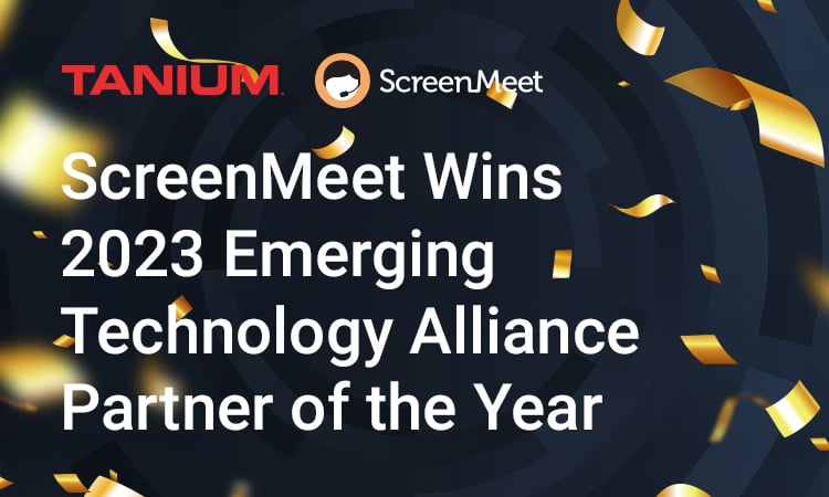 ScreenMeet Wins 2023 Tanium Emerging Technology Alliance Partner of the Year at Converge