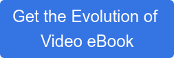 Get the Evolution of  Video eBook